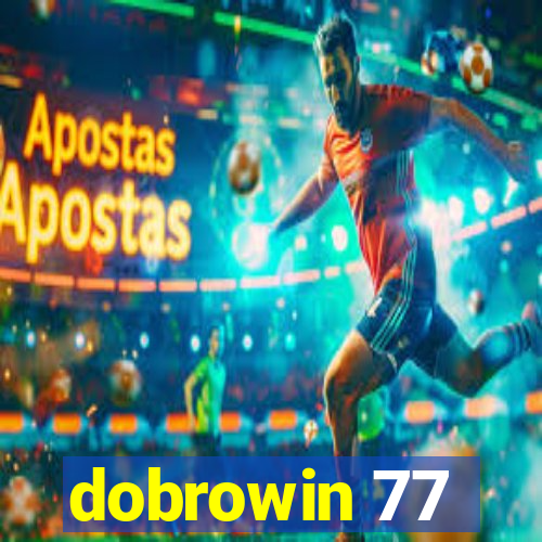 dobrowin 77